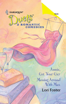 Title details for Annie, Get Your Guy & Messing Around with Max by Lori Foster - Available